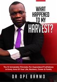 What Happened To My Harvest? (Christian Lifestyle) (eBook, ePUB)