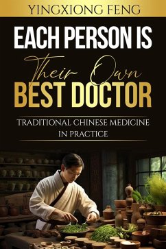 Cover Each Person Is Their Own Best Doctor (Health) (eBook, ePUB)