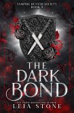 The Dark Bond (Vampire Hunter Society, #2) (eBook, ePUB)