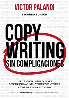 Copywriting Sin Complicaciones (eBook, ePUB) - Palandi, Victor