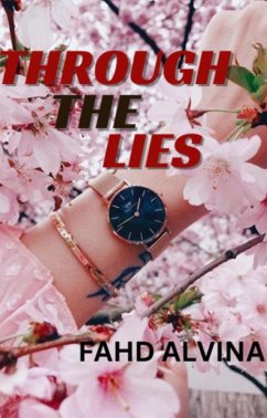 Through the Lies (eBook, ePUB) - Alvina, Fahd