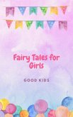 Fairy Tales for Girls (Good Kids, #1) (eBook, ePUB)