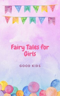 Fairy Tales for Girls (Good Kids, #1) (eBook, ePUB) - Kids, Good