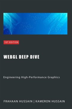 Cover WebGL Deep Dive: Engineering High-Performance Graphics (WebGL Wizadry) (eBook, ePUB)