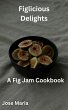 Figlicious Delights (eBook, ePUB) - Bild 1