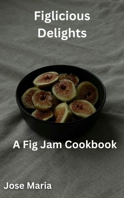 Figlicious Delights (eBook, ePUB) - Maria, Jose