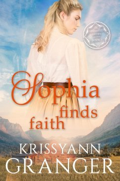 Cover Sophia Finds Faith (The Maxwell Brides Series, #8) (eBook, ePUB)