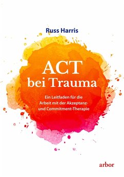 ACT bei Trauma (eBook, ePUB) - Harris, Russ
