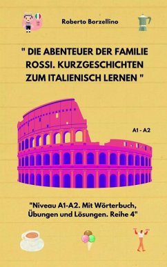 Die Abenteuer der Familie Rossi. Kurzgeschichten zum Italienisch lernen (eBook, ePUB) Cover Die Abenteuer der Familie Rossi. Kurzgeschichten zum Italienisch lernen (eBook, ePUB)