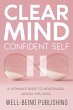 Clear Mind, Confident Self (eBook, ePUB) - Bild 1