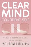 Clear Mind, Confident Self (eBook, ePUB)