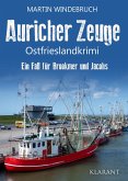 Auricher Zeuge. Ostfrieslandkrimi (eBook, ePUB)