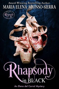 Rhapsody in Black: An Elena del Carral Mystery (eBook, ePUB) - Sierra, Maria Elena Alonso