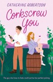Corkscrew You (eBook, ePUB) Corkscrew You (eBook, ePUB)