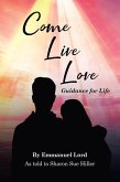 Come Live Love Guidance for Life (eBook, ePUB)