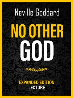 No Other God - Expanded Edition Lecture (eBook, ePUB) - Goddard, Neville; Goddard, Neville