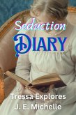 Seduction Diary (Tressa Explores) (eBook, ePUB) Seduction Diary (Tressa Explores) (eBook, ePUB)