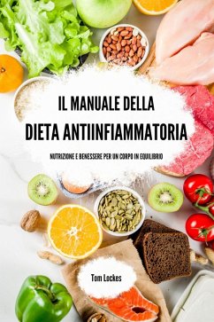Il manuale della dieta antiinfiammatoria (eBook, ePUB) - Lockes, Tom