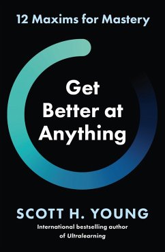 Get Better at Anything (eBook, ePUB) - Young, Scott H.