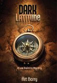 Dark Latitude (A Lexi Balestra Mystery, #1) (eBook, ePUB)
