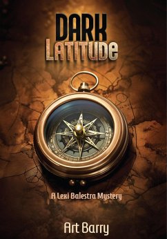 Cover Dark Latitude (A Lexi Balestra Mystery, #1) (eBook, ePUB)