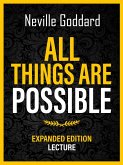 All Things Are Possible - Expanded Edition Lecture (eBook, ePUB) All Things Are Possible - Expanded Edition Lecture (eBook, ePUB)