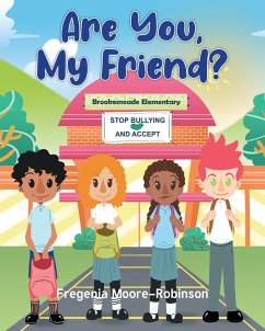 Are You, My Friend? (eBook, ePUB) - Moore-Robinson, Fregenia