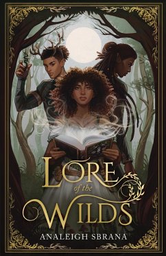 Lore of the Wilds (eBook, ePUB) - Sbrana, Analeigh