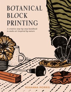 Botanical Block Printing (eBook, ePUB) - Morris, Rosanna
