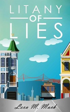 Litany of Lies (SFUndertheRug.com, #2) (eBook, ePUB) - Mack, Lexa