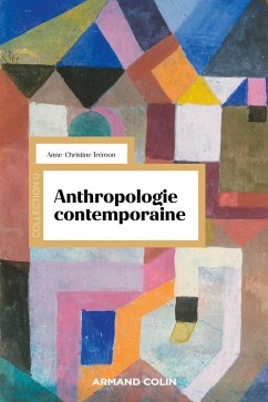 Anthropologie contemporaine (eBook, ePUB) - Trémon, Anne-Christine
