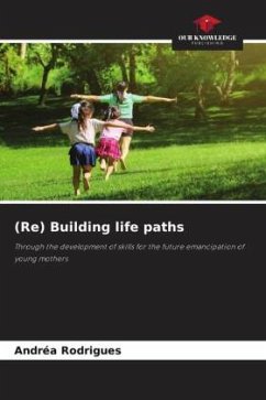 (Re) Building life paths - Rodrigues, Andréa