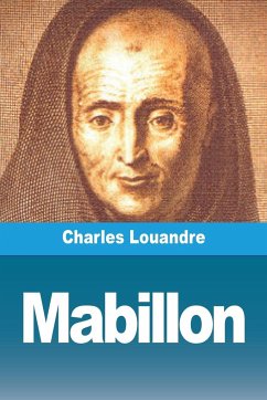 Mabillon, les bénédictins français et la cour de Rome au XVIIe siècle - Louandre, Charles