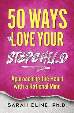 50 Ways to Love Your Stepchild - Cline, Sarah