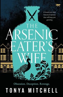 The Arsenic Eater's Wife - Mitchell, Tonya