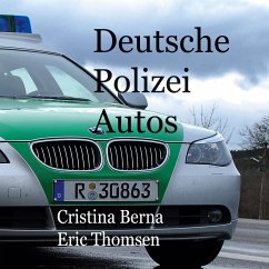 Deutsche Polizeiautos - Berna, Cristina;Thomsen, Eric