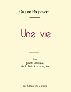 Une vie de Maupassant (édition grand format) - de Maupassant, Guy