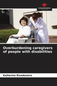 Overburdening caregivers of people with disabilities - Rivadeneira, Katherine