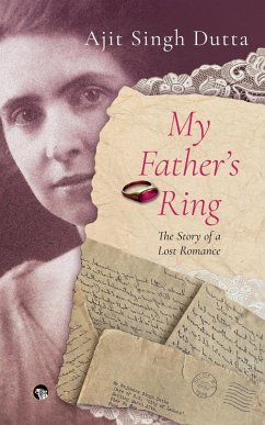Cover MY FATHER'S RING THE STORY OF A LOST ROMANCE