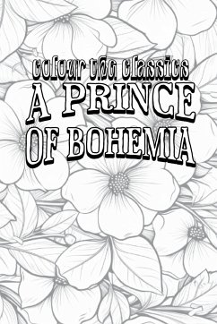A Prince of Bohemia - Colour the Classics