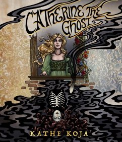 Catherine the Ghost - Koja, Kathe