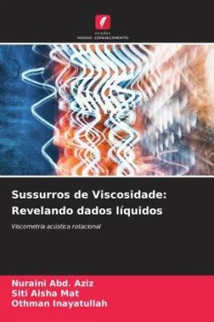 Sussurros de Viscosidade: Revelando dados líquidos - Abd. Aziz, Nuraini;Mat, Siti Aisha;Inayatullah, Othman