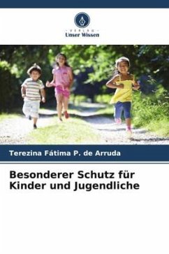 Besonderer Schutz für Kinder und Jugendliche - P. de Arruda, Terezina Fátima