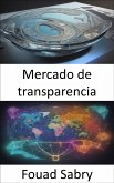 Mercado de transparencia (eBook, ePUB)