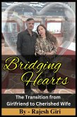 Bridging Hearts: The Transition from Girlfriend to Cherished Wife (eBook, ePUB)