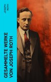 Gesammelte Werke von Joseph Roth (eBook, ePUB)