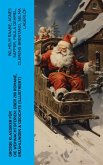 Große Klassiker für die Weihnachtsferien: Über 280 Romane, Erzählungen & Gedichte (Illustriert) (eBook, ePUB)