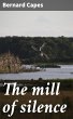 The mill of silence (eBook, ePUB) - Bild 1