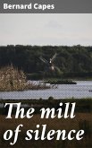 The mill of silence (eBook, ePUB)