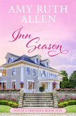 Inn Season: A Gorgeous, Small Town Second Chances Novel (Finch's Crossing, #5) (eBook, ePUB)